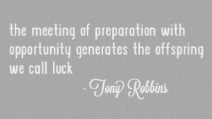 ... opportunity generates the offspring we call luck - tony robbins quote