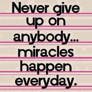 Never Give Up Quotes Sports Never give up on anybody.