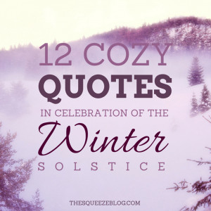 12 Cozy Quotes in Celebration of the Winter Solstice