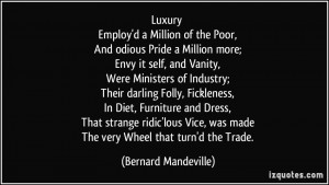 Million of the Poor, And odious Pride a Million more; Envy it self ...