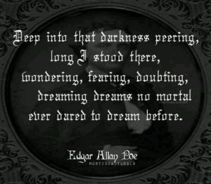 And then there was this. E. Poe, ladies and chaps. #Poe #quotes