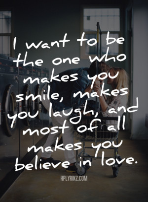 believe, couples, hplyrikz, laugh, love, quotes, relationships, smile