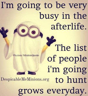Minion-Quotes-In-the-afterlife.jpg