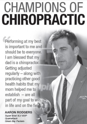 ... . Go Packers! Did you know Aaron Rodgers’ dad is a chiropractor