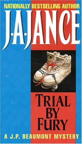 Start by marking “Trial by Fury (J.P. Beaumont #3)” as Want to ...