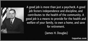 quote-a-good-job-is-more-than-just-a-paycheck-a-good-job-fosters ...