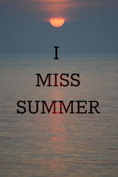 ... bad i want summer 2013 more winter quotes summer lovin things true dat
