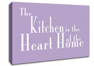 Show details for Kitchen Quote The Kitchen Is The Heart Of The Home 2 ...