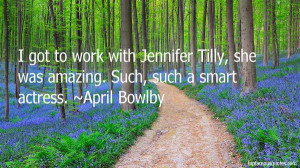 April Bowlby quotes: top famous quotes and sayings from April Bowlby