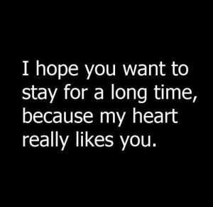 ... long time because my heart really likes you. #love #heart #quotes