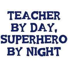 By Day Superhero By Night Gifts, T-Shirts, & Clothing | Teacher By Day ...