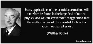method will therefore be found in the large field of nuclear physics ...