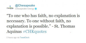 ... explanation is necessary. To one without faith, no explanation is