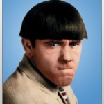 Moe Howard Quotes