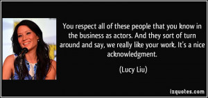 quote-you-respect-all-of-these-people-that-you-know-in-the-business-as ...