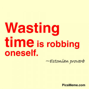 Time You Enjoy Wasting, Was Not Wasted.