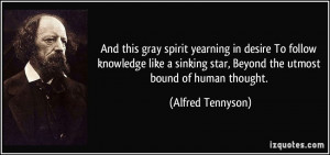 ... star, Beyond the utmost bound of human thought. - Alfred Tennyson