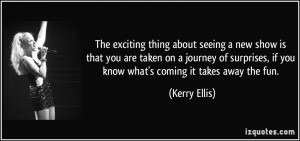 The exciting thing about seeing a new show is that you are taken on a ...