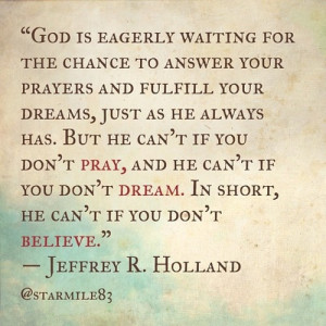 ... Lds, Lds Quotes, Praying, Living, Lds Faith Quotes, Elder Holland