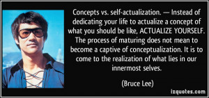 Concepts vs. self-actualization. — Instead of dedicating your life ...