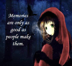 More Quotes and Sayings regarding Memories: