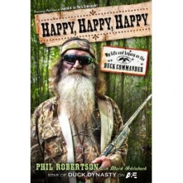 Duck Dynasty' Star Shares God's Saving Grace in New Book, 'Happy ...