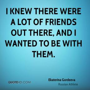 Ekaterina Gordeeva - I knew there were a lot of friends out there, and ...