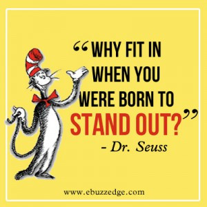 Showing Gallery For Dr Seuss Quotes Why Fit In When You Were Born to ...