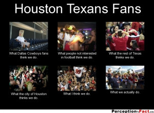 frabz-Houston-Texans-Fans-What-Dallas-Cowboys-fans-think-we-do-What-pe ...