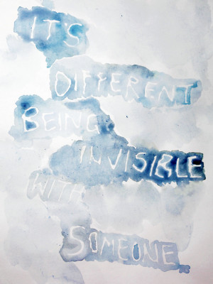 We’re invisible. I’ve never been here with someone else. It’s ...