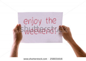 Enjoy the Weekend card isolated on white - stock photo