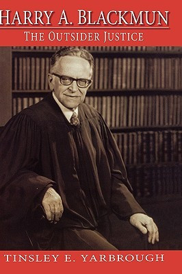 Start by marking “Harry A. Blackmun: The Outsider Justice” as Want ...