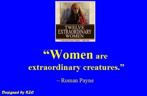 ... Quotes of Roman Payne, Women are extraordinary creatures – Famous