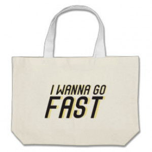 Wanna Go Fast Jumbo Tote Bag