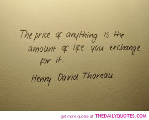 ... price-of-anything-henry-david-thoreau-life-quotes-sayings-pictures.jpg