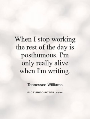 Writing Quotes Tennessee Williams Quotes