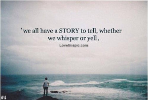 We all have a story to tell