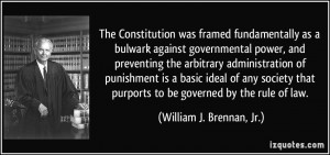 The Constitution was framed fundamentally as a bulwark against ...