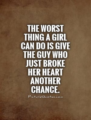 Broken Heart Quotes Broken Hearted Quotes Second Chance Quotes