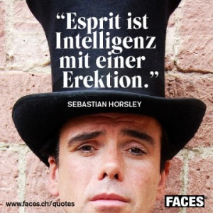 Sebastian Horsley Zitat