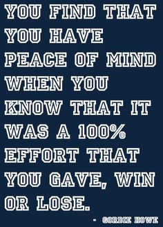 ... 100% effort that you gave, win or lose. (Gordie Howe) #gymspiration