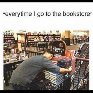 Every time I go to the book store