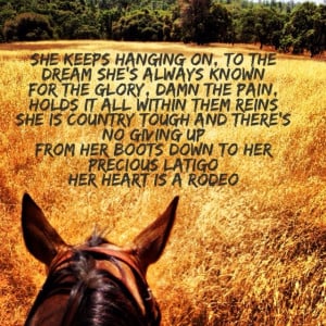 Rodeo Quotes And Sayings Her heart is a rodeo