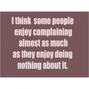 Quotes About Complaining And Whining