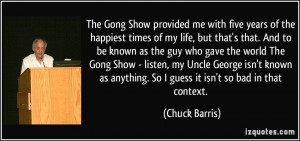 The Gong Show provided me with five years of the happiest times of my ...