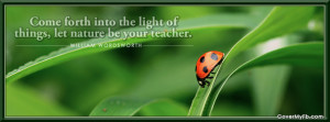 ... Into The Light Of Things, Let Nature Be Your Teacher Nature Quote