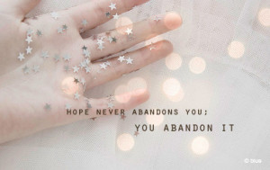 abandons, hope, inspirational, light, never, thoughts, wisdom, words