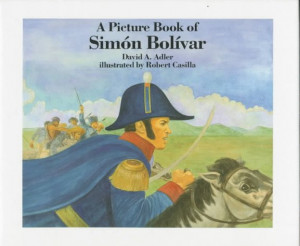 ... by marking “A Picture Book of Simon Bolivar” as Want to Read