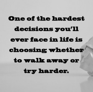 One of the hardest decisions.....