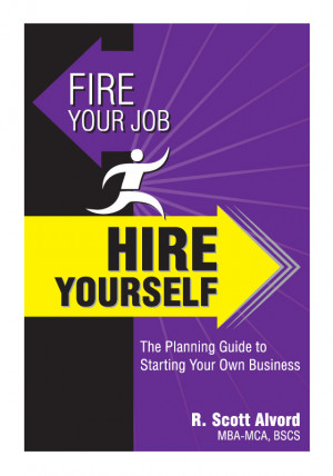 Fire-Your-Job-Hire-Yourself-Starting-Your-Own-Business-Book-Scott ...
